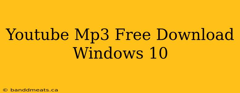 Youtube Mp3 Free Download Windows 10